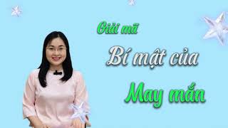 Giải mã bí mật của may mắn