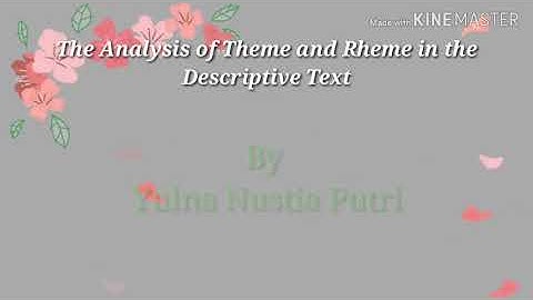 The Analysis of Theme and Rheme in the Descriptive Text