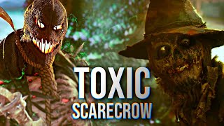 Scarecrow / Jonathan Crane | Toxic