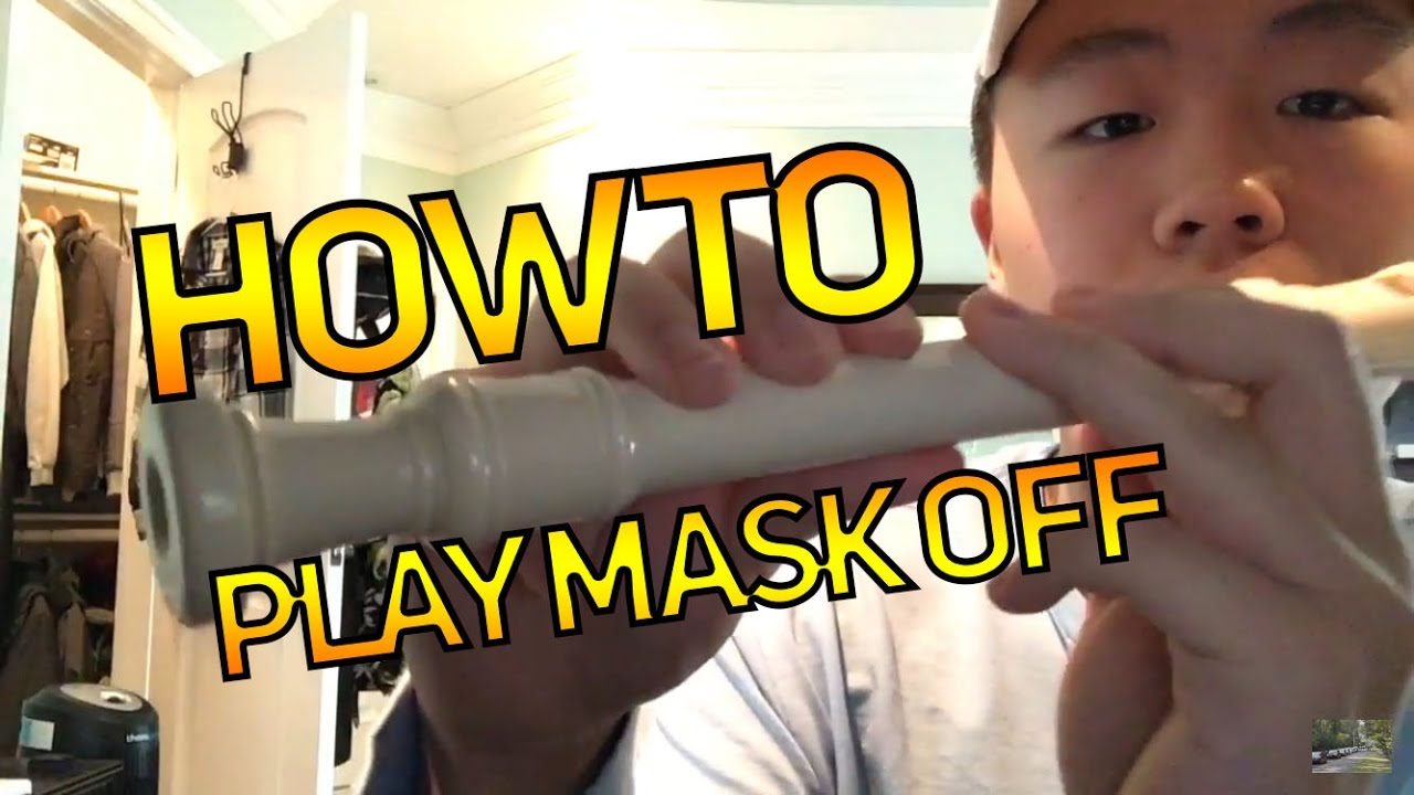 HOW PLAY: Mask Off [Future] | On Recorder - YouTube