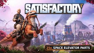 Satisfactory 1.2 New Playthrough — 25x Space Elevator Challenge | BoneKatz Solo Factory