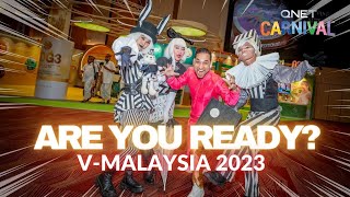 Get Ready for an Unforgettable Experience at V-Malaysia 2023!