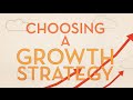 Scaling Your Company: Choosing a Growth Strategy