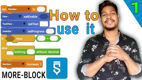 Part-1 Moreblocks how to use in sketchware/Aaura Technical