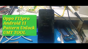 OPPO F11,F11PRO (CPH1911) android11 Pattern Unlock UMT PRO 2021