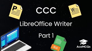 CCC | Chapter 3: LibreOffice Writer | Part 1 | MCQs