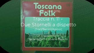 Toscana Folk - 11 - Delia Azzarri e Silvano Bianchi - Due Stornelli a Dispetto
