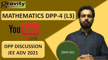 JEE ADV CRASH COURSE-2021 | GRAVITY CLASSES | MATHEMATICS | DPP - 4 (L3)