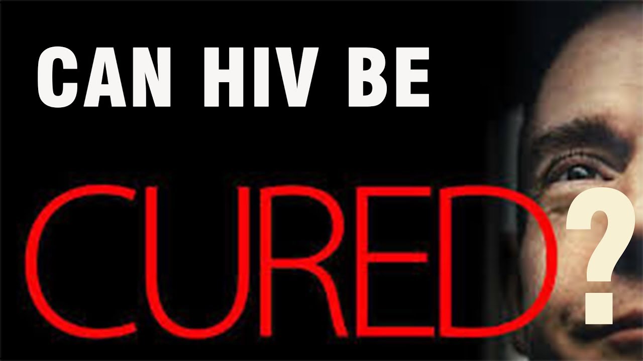Can HIV Be Cured YouTube Can HIV Be Cured YouTube