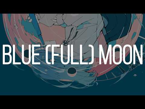 【オリジナル曲】Blue(Full)Moon/feat.IA:[R]