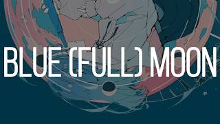 Blue(Full)Moon