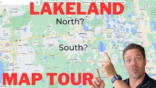Lakeland Map Tour North Vs South?!?