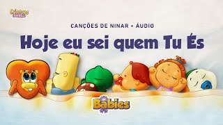 Hoje Eu Sei Quem Tu És | CD DT Babies | Crianças Diante do Trono