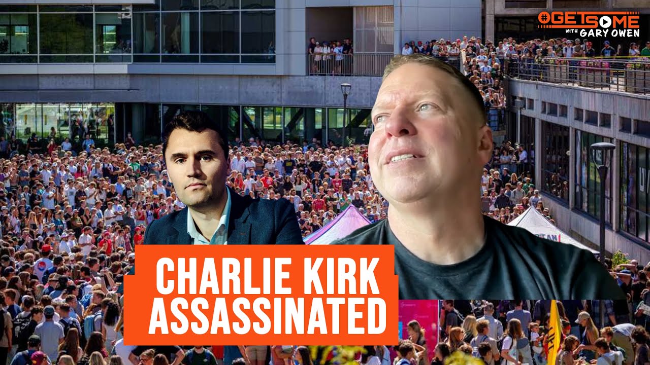 Charlie Kirk Assassination | #Getsome 293 w/ Gary Owen