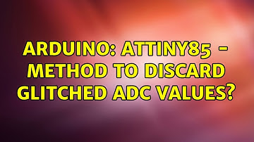 Arduino: Attiny85 - Method to discard glitched ADC values?
