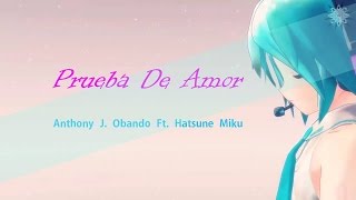 【Hatsune Miku】Prueba De Amor 【PVMMD By VocalRoussBlack】 screenshot 2