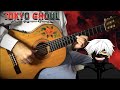 UNRAVEL (TOKYO GHOUL) meets flamenco gipsy guitarist [OPENING 1 ANIME GUITAR COVER]