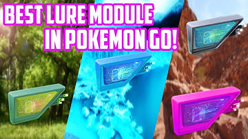 Best Lure Module In Pokemon Go And How They Work!