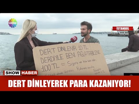 Dert dinleyerek para kazanıyor!