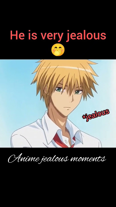 Anime jealous moments 🤭#anime #cute #maidsama #jealous#justchill