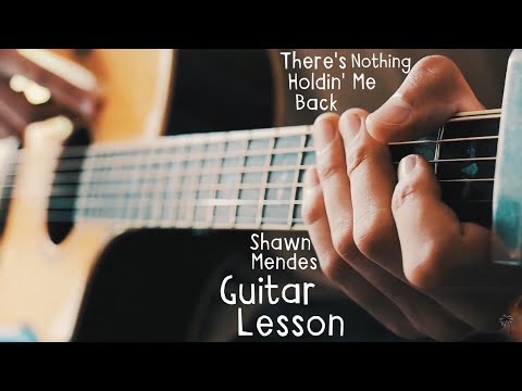 there's-nothing-holdin'-me-back-guitar-tutorial-//-shawn-mendes-guitar-lesson-for-beginners!