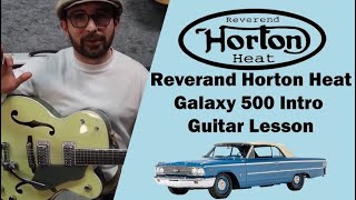 How to play Galaxy 500 - Reverend Horton Heat - Intro - Adrian Whyte