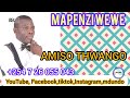 MAPENZI WEWE ~ AMISO THWANGO