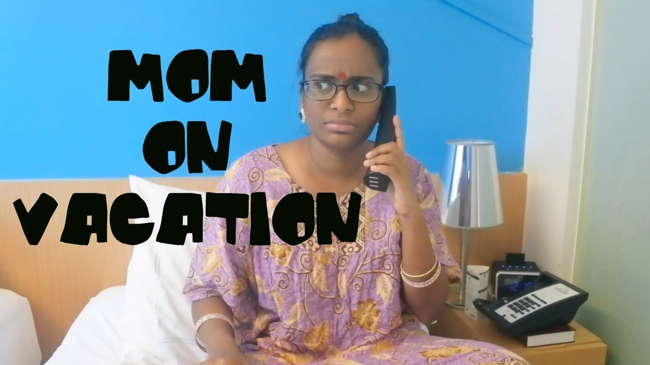 Mom On Vacation Youtube