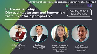 Udhyami Nepali Discussion Series: Discussing Entrepreneurship & Innovation- Investors' Perspective