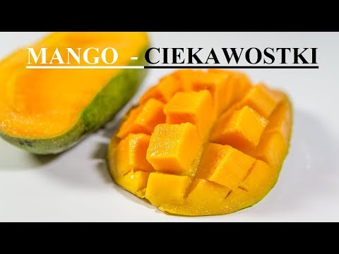 Wideo: Mango: Właściwości, Pochodzenie I Zastosowanie