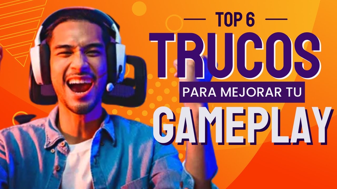 Trucos para Mejorar tu Juego