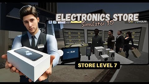 Electronics Store Simulator 3D Mobile - Ep 1 / Gameplay Android