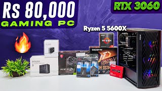 PC Build Under Rs 80000 for Gaming and Editing 2023 | Ryzen 5 5600X & RTX 3060