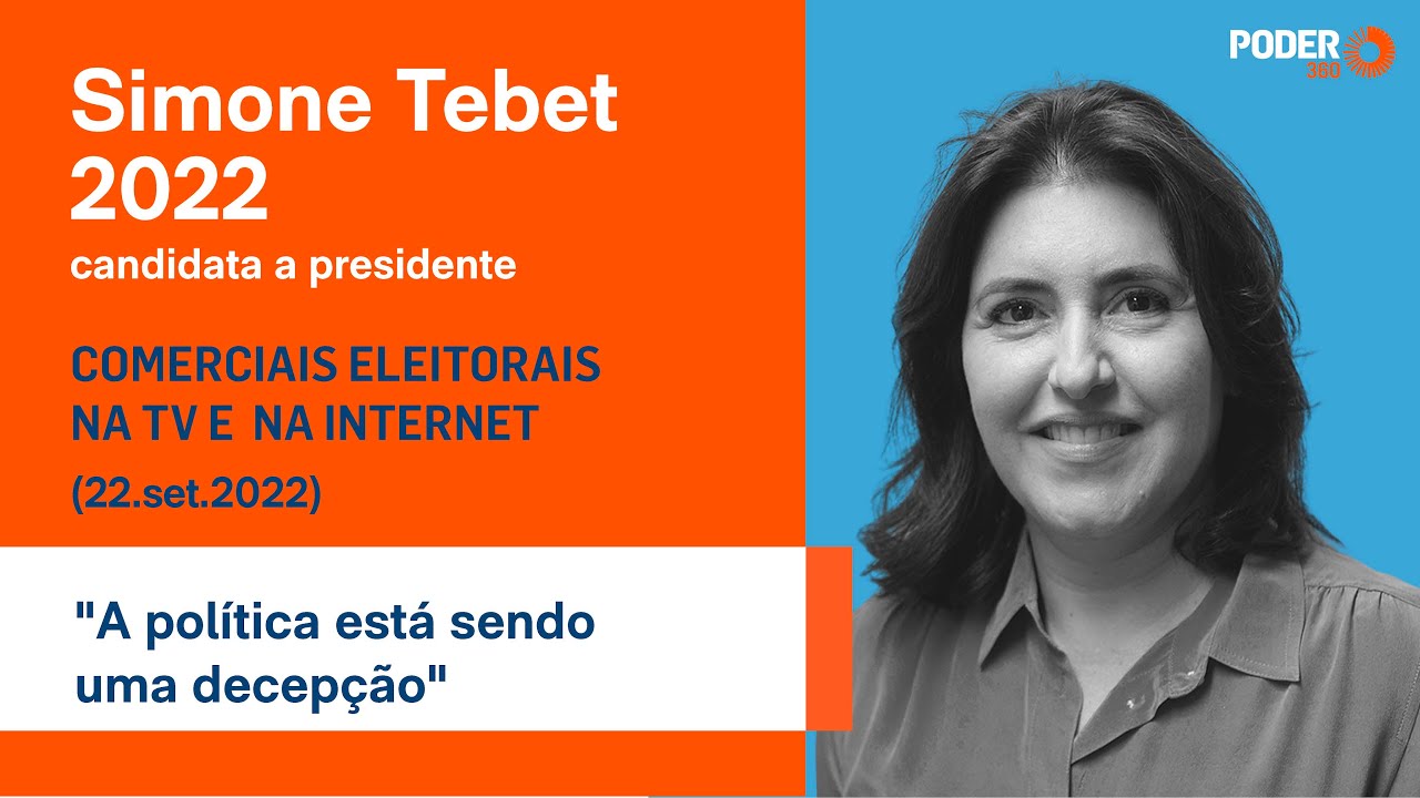 Simone Tebet (programa eleitoral 2min20s – TV): “A política está sendo uma decepção” (22.set.2022)