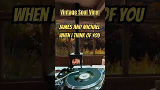 James and Michael – When I Think of You | Soul Brothers: A Vintage Vinyl Adventure