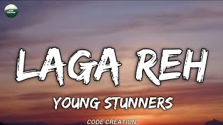 LAGA REH - Young Stunners | Talha Anjum | Talhah Yunus | Prod. Jokhay (Lyrics)