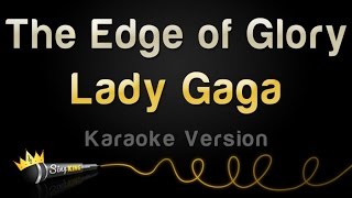 Lady Gaga - The Edge Of Glory (Karaoke Version) chords