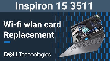 Inspiron 15 3511 | How to replace the wifi wlan wireless network card