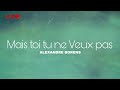 Alexandre borens  toi tu ne veux pas live version les savons dhlne strasbourg france