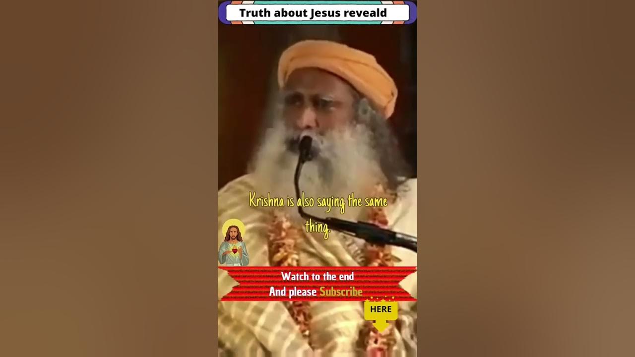 Truth about Jesus no one wants to hear and krishna - by Sadhguru