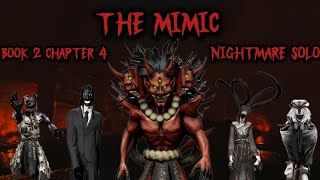 The mimic  - Book 2 chapter 4 Nightmare mode - solo (Mobile) - [Full walkthrough] ROBLOX