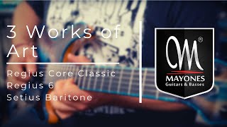 3 WORKS OF ART | Mayones Guitars | Regius Core Classic, Regius & Setius Baritone
