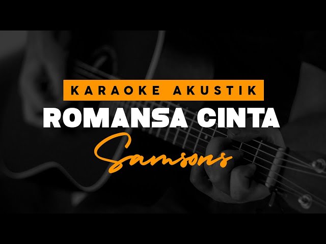 Romansa Cinta - Samsons ( Karaoke Akustik ) class=