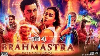 Brahmastra Full Movie 2022 | Ranbir Kapoor, Amitabh, Alia Bhatt, Nagarjuna, Mouni | HINDI TREILER.