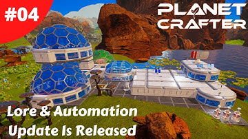 Lore & Automation Update Is Released & New Hidden Butterfly - Planet Crafter - #04 - Gameplay