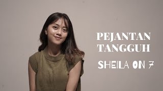 PEJANTAN TANGGUH - SHEILA ON 7 | COVER BY MICHELA THEA