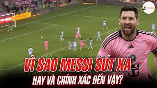 MESSI TÁI HIỆN SIÊU PHẨM WORLD CUP: VÌ SAO CÓ THỂ SÚT XA ĐỈNH ĐẾN VẬY?