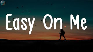 Adele - Easy On Me (Lyric Video)