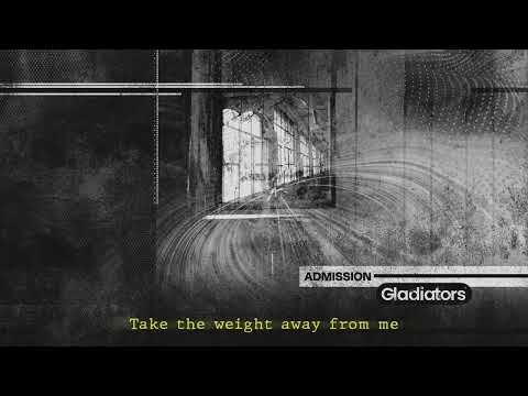 GLADIATORS - Admission (Official Lyric Video)