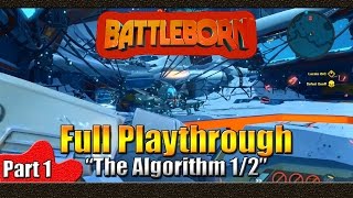 Battleborn | Full Playthrough | Part 2 | The Algorithm 1/2